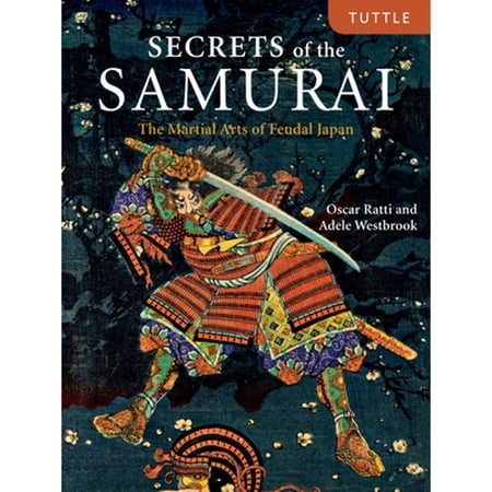 Pre-Owned Secrets of the Samurai: The Martial Arts of Feudal Japan Hardcover