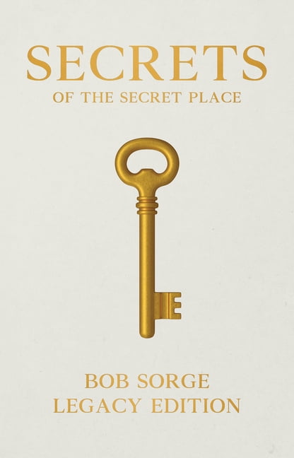 Secrets of the Secret Place Legacy Edition, (Paperback)
