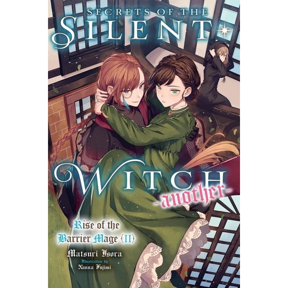 Secrets of the Silent Witch -Another- Secrets of the Silent Witch -Another- Part 2, Book 2, (Paperback)