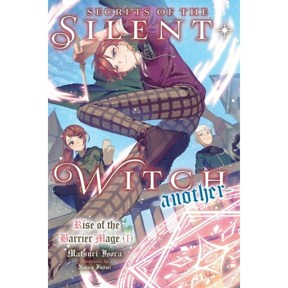 Secrets of the Silent Witch -Another- Secrets of the Silent Witch -Another- Part 1: Volume 1, Book 1, (Paperback)