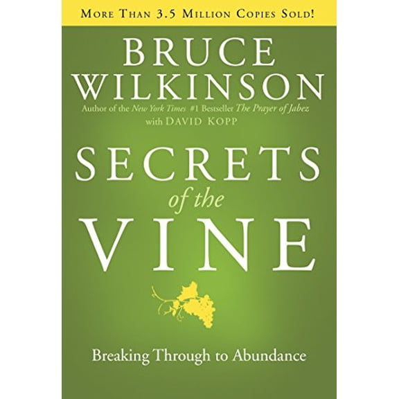 Pre-Owned Secrets of the Vine: Breaking Through to Abundance (Breakthrough): 02 Paperback