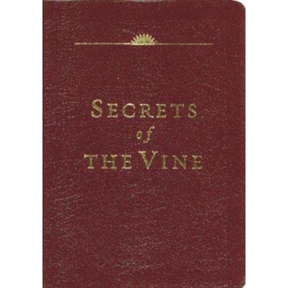Pre-Owned Secrets of the Vine (Leather Edition) (Unknown) 1576738760 9781576738764