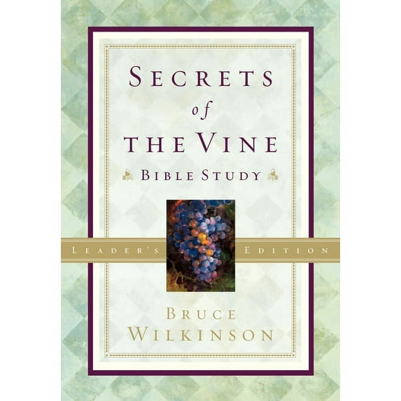 Secrets of the Vine Leader's Guide: Breaking Through to Abundance, (Paperback)
