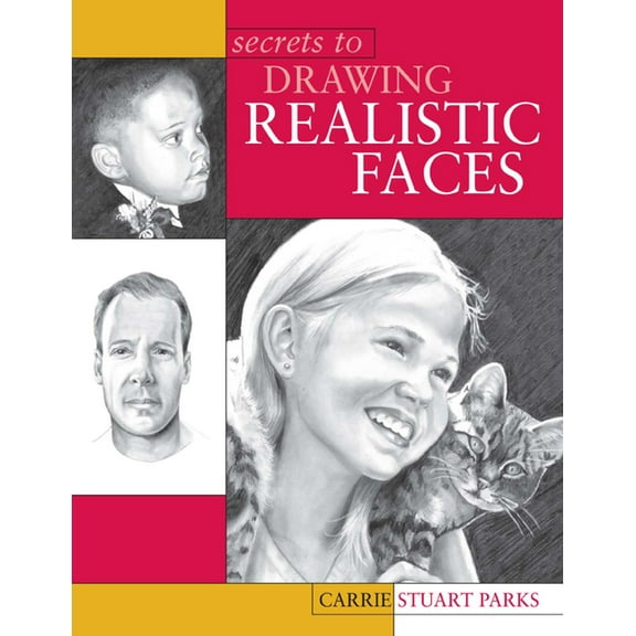 Secrets to Drawing Realistic Faces, (Paperback)