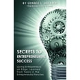 thumbnail image 1 of Pre-Owned Secrets to Entrepreneurial Success: Giving Entrepreneurs an Edge, Learned from Years in the Entrepreneurial Trenches (Paperback) 0615693652 9780615693651, 1 of 1