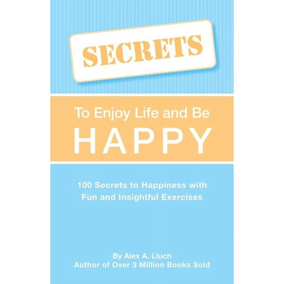 Secrets to Love Life & Be Happy (Other)