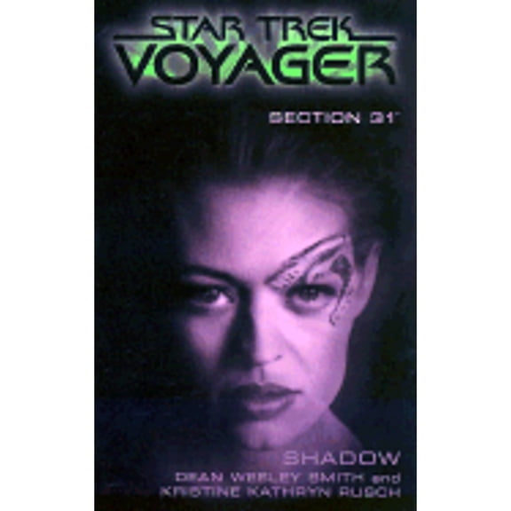 Pre-Owned Section 31: Shadow (Paperback) by Dean Wesley Smith, Kristine Kathryn Rusch