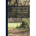 thumbnail image 1 of Sectionalism in Virginia From 1776 to 1861 (Paperback) by The University of Chicago Press (Creator), 1 of 1