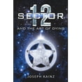 thumbnail image 1 of Sector 12 and the Art of Dying, (Paperback), 1 of 3