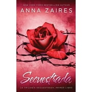 Secuestrada  Spanish Edition   Paperback  Anna Zaires, Dima Zales