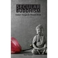 thumbnail image 1 of Pre-Owned Secular Buddhism: Eastern Thought for Western Minds (Paperback) 1366922735 9781366922731, 1 of 1