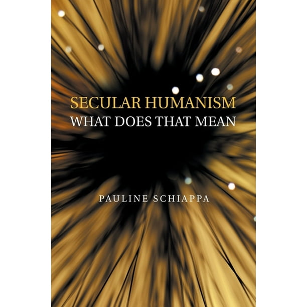 Secular Humanism What Does That Mean (Paperback)