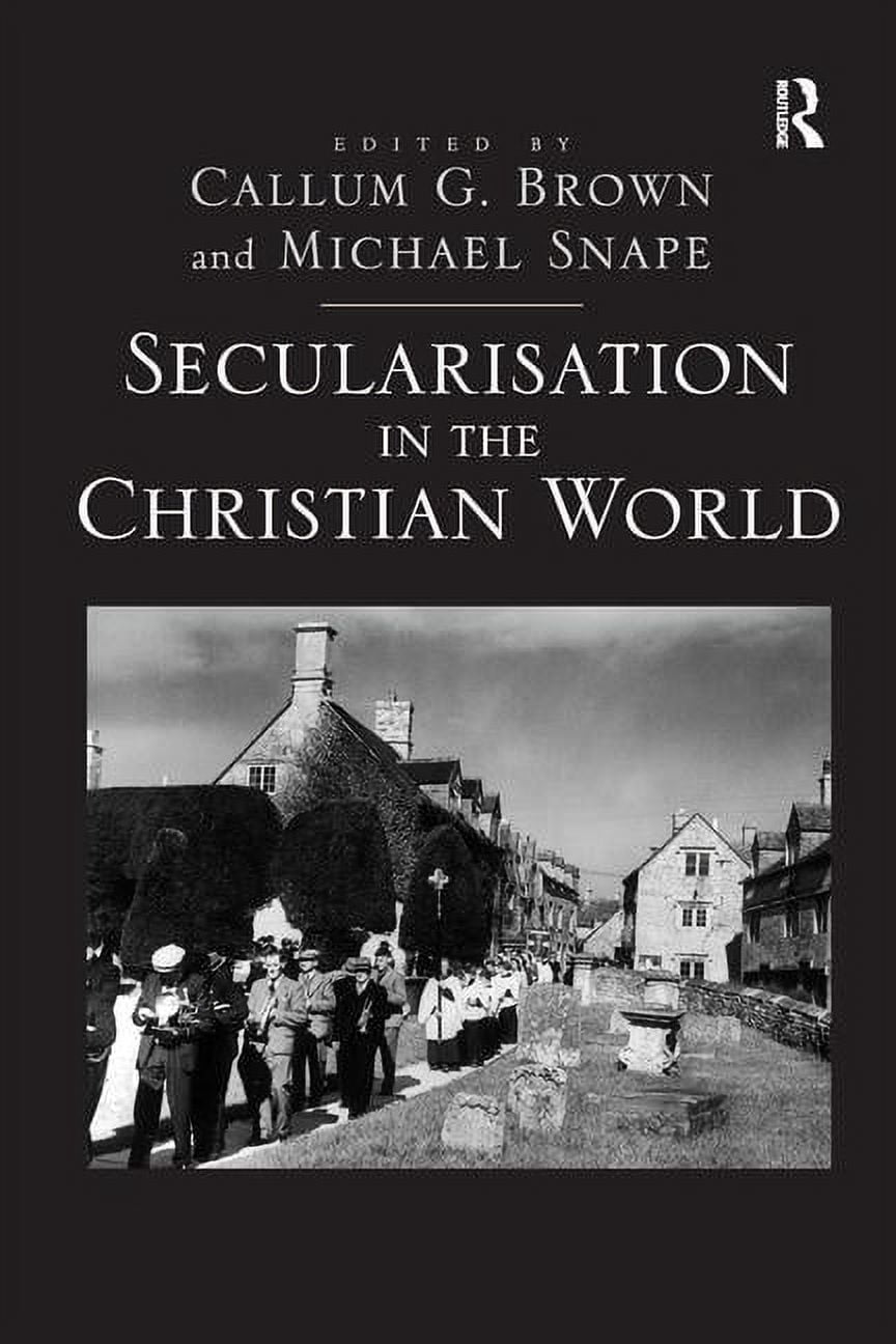 Secularisation in the Christian World, (Hardcover) - Walmart.com