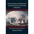 thumbnail image 1 of Secularism and Religion in Nineteenth-Century Germany, (Paperback), 1 of 1