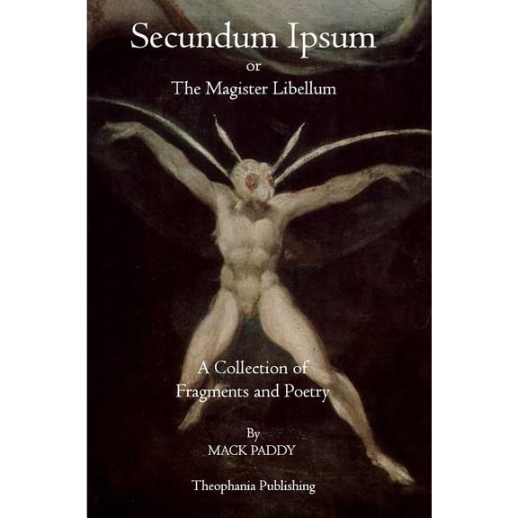 Secundum Ipsum : The Magister Libellum (Paperback)