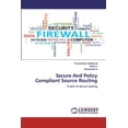 thumbnail image 1 of Secure And Policy Compliant Source Routing (Paperback), 1 of 1