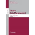 thumbnail image 1 of Secure Data Management: 6th Vldb Workshop, Sdm 2009, Lyon, France, August 28, 2009, Proceedings, (Paperback), 1 of 1
