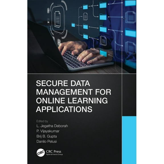 Secure Data Management for Online Learning Applications, (Paperback)