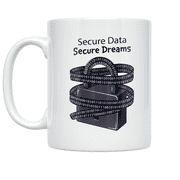 Secure Data Secure Dreams - Cybersecurity Enthusiast - 11 oz Ceramic Coffee Mug