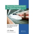 thumbnail image 1 of Secure Development for Mobile Apps: How to Design and Code Secure Mobile Applications with PHP and JavaScript, (Paperback), 1 of 1