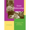 thumbnail image 1 of Secure Relationships: Nurturing Infant/Toddler Attachment in Early Care Settings, 1 of 1