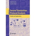 thumbnail image 1 of Secure Transaction Protocol Analysis: Models and Applications, (Paperback), 1 of 1
