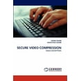 thumbnail image 1 of Secure Video Compression (Paperback), 1 of 1