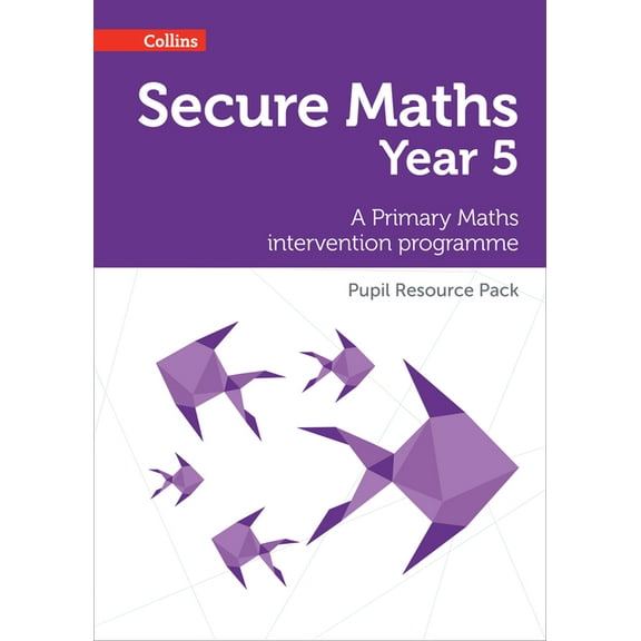 Secure Year 5 Maths Pupil Resource Pack: A Primary Maths intervention programme, (Paperback)