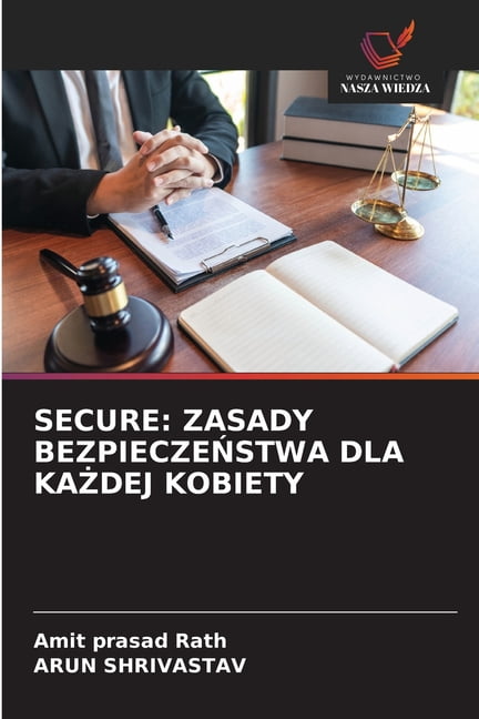 Secure: Zasady BezpieczeŃstwa Dla KaŻdej Kobiety, (Paperback)