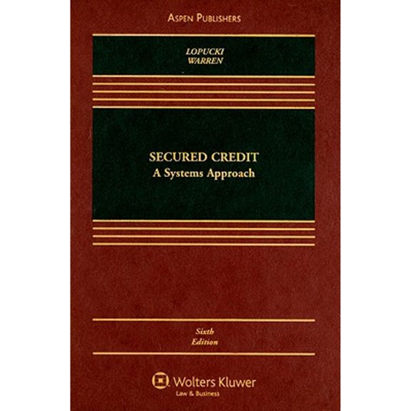Pre-Owned Secured Credit: A Systems Approach (Hardcover) 0735576491 9780735576490