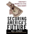thumbnail image 1 of Securing America's Future: A Bold Plan to Preserve and Expand Social Security, (Hardcover), 1 of 1