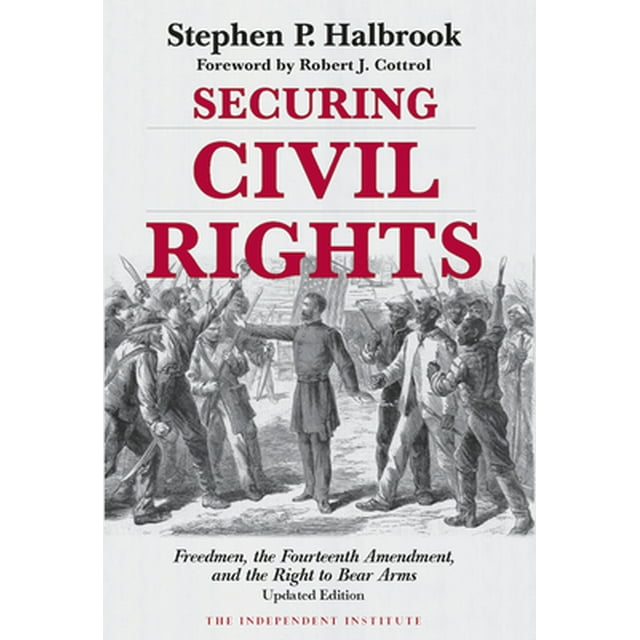 Pre-Owned Securing Civil Rights: Freedmen, the Fourteenth Amendment