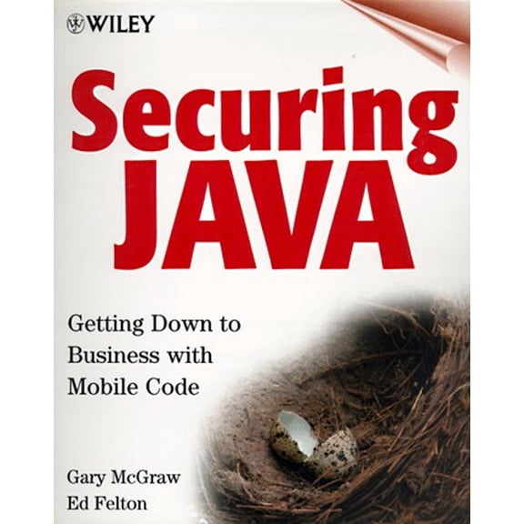 Pre-Owned Securing Java: Getting Down to Business with Mobile Code, 2nd Edition (Paperback) 047131952X 9780471319528