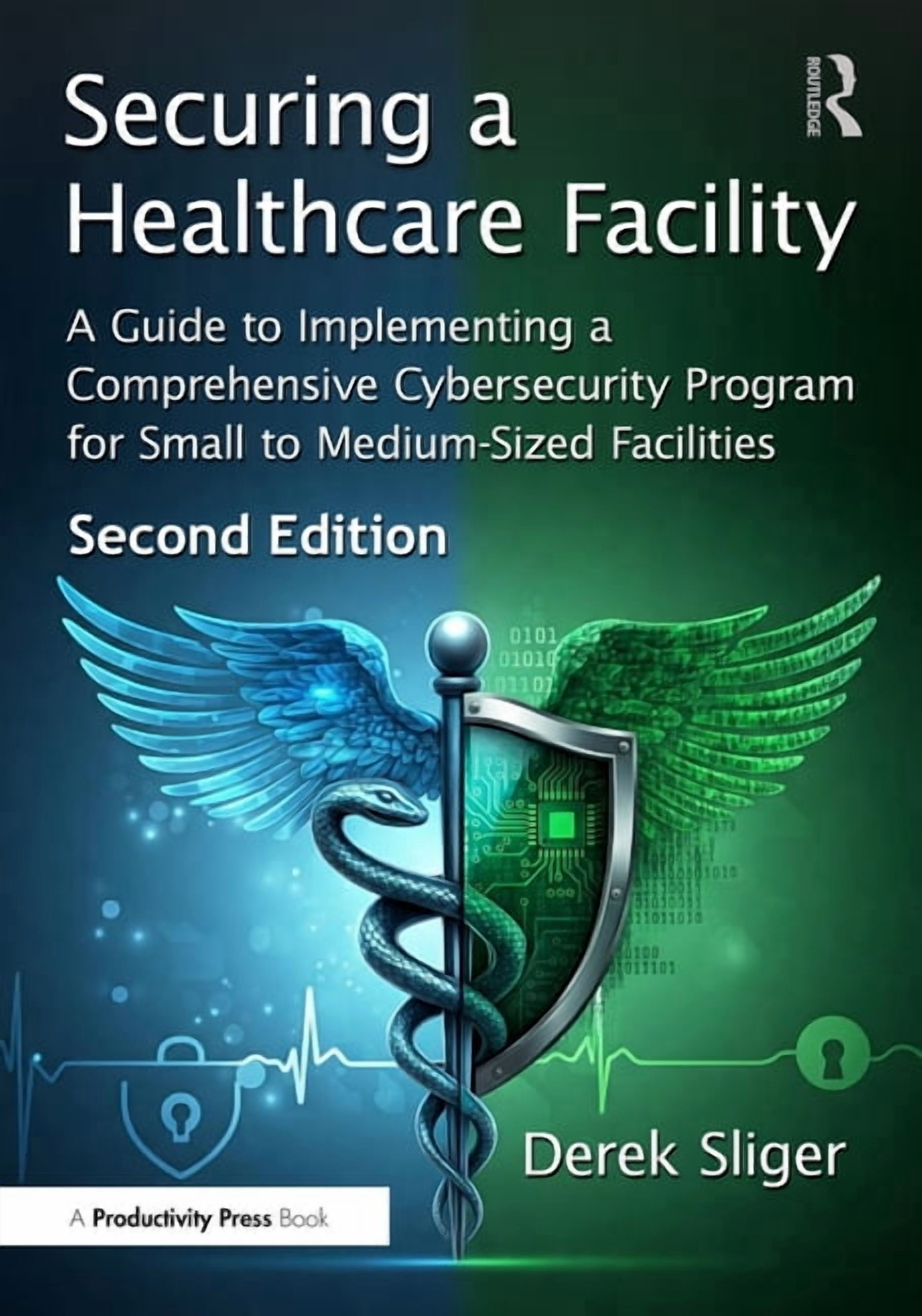 Securing Program Launches Securing a Healthcare Facility: A Guide to Implementing a Comprehensive ...