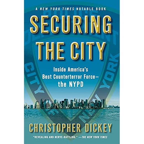 Pre-Owned Securing the City: Inside America's Best Counterterror Force--The NYPD Paperback