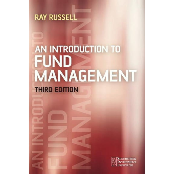 Securities Institute An Introduction to Fund Management, Book 9, (Paperback)