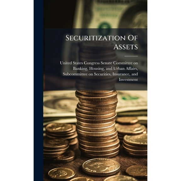 Securitization Of Assets, (Hardcover)