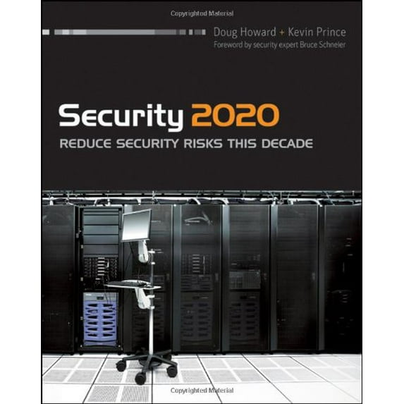 Pre-Owned Security 2020: Reduce Security Risks This Decade (Paperback) 0470639555 9780470639559