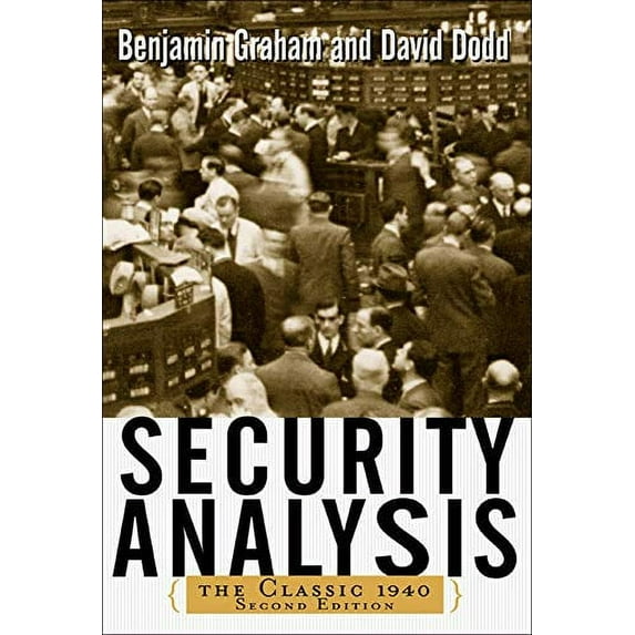 Pre-Owned Security Analysis: The Classic 1940 Edition (Hardcover) 007141228X 9780071412285