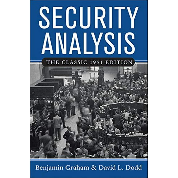 Security Analysis: The Classic 1951 Edition