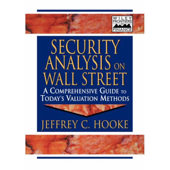 Pre-Owned Security Analysis on Wall Street: A Comprehensive Guide to Today's Valuation Methods (Frontiers in Finance Series) (Hardcover) 0471177415 9780471177418