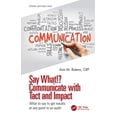 thumbnail image 1 of Security, Audit and Leadership Say What!? Communicate with Tact and Impact: What to say to get results at any point in an audit, (Paperback), 1 of 1
