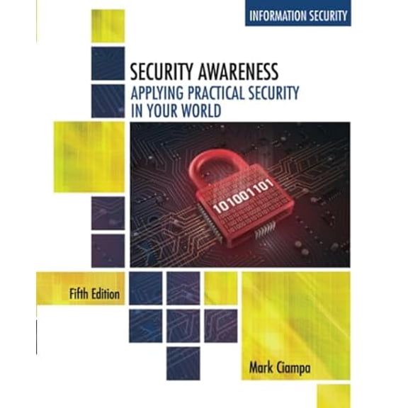 Pre-Owned Security Awareness: Applying Practical Security in Your World (Paperback) 1305500377 9781305500372