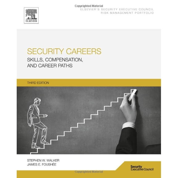 Pre-Owned Security Careers: Skills, Compensation, and Career Paths [Paperback] Walker, Stephen W. and Foush?e, James E.