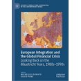 thumbnail image 1 of Security, Conflict and Cooperation in th European Integration and the Global Financial Crisis: Looking Back on the Maastricht Years, 1980s-1990s, (Hardcover), 1 of 1