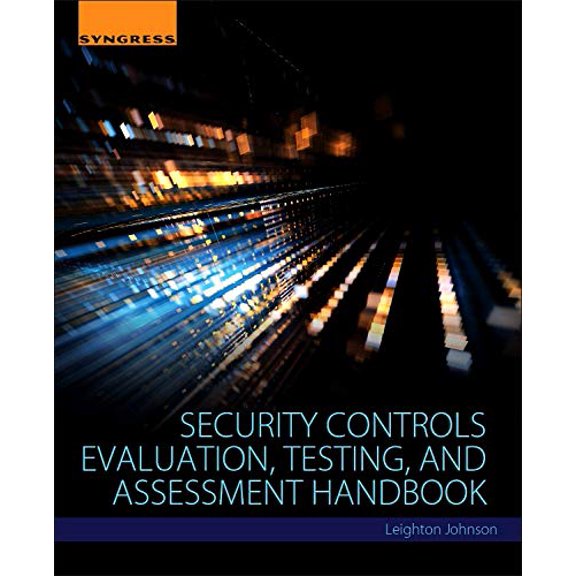 Pre-Owned Security Controls Evaluation, Testing, and Assessment Handbook (Paperback) 0128023244 9780128023242