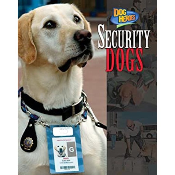 Pre-Owned Security Dogs (Library Binding) 1597160156 9781597160155
