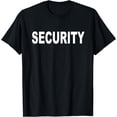 thumbnail image 1 of Security Guard - Event Safety - Security Outfit Officer T-Shirt, 1 of 3