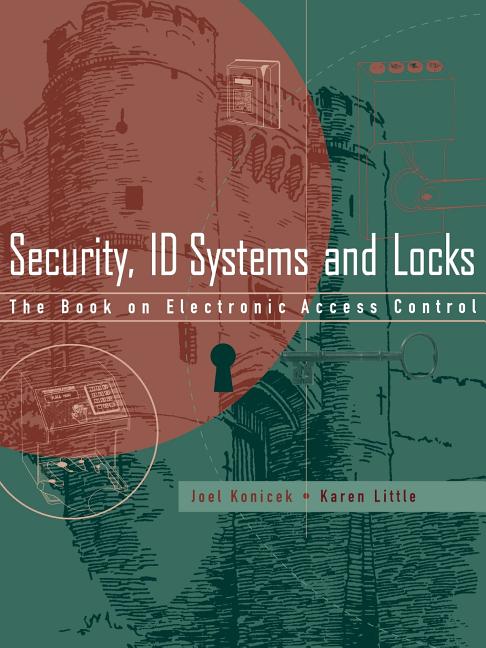 Security, ID Systems and Locks: The Book on Electronic Access Control (Paperback) - image 1 of 1