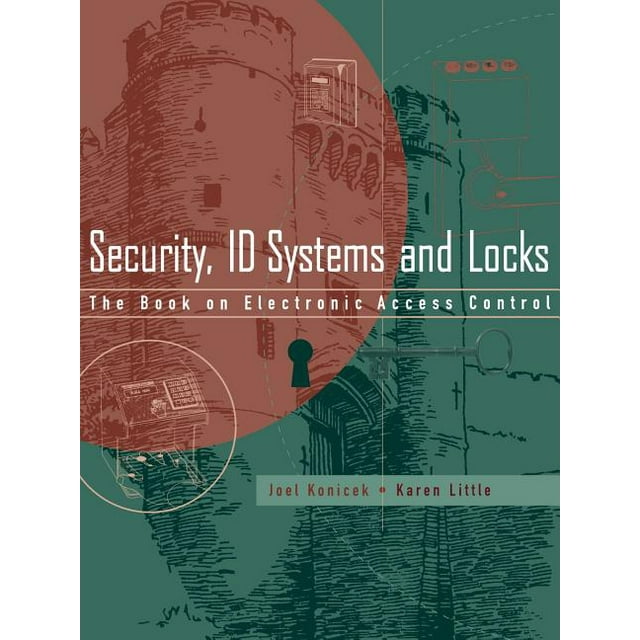 Security, ID Systems and Locks: The Book on Electronic Access Control (Paperback)